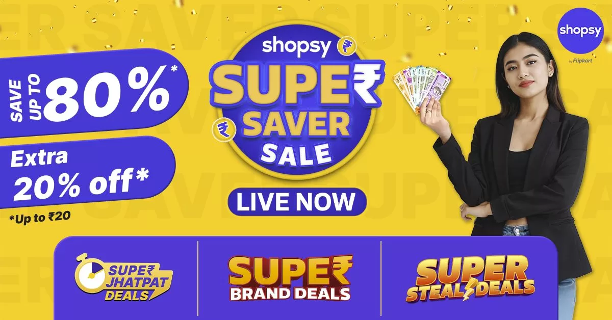 Shopsy Super Saver Sale: Up to 80% Off + Extra 20% OFF!