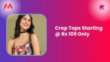 Crop Tops Starting @ Rs 109 Only