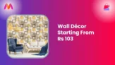 Wall Décor Starting From Rs 103