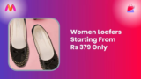 Women Loafers Starting From Rs 379 Only